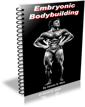 Embryonic Bodybuilding